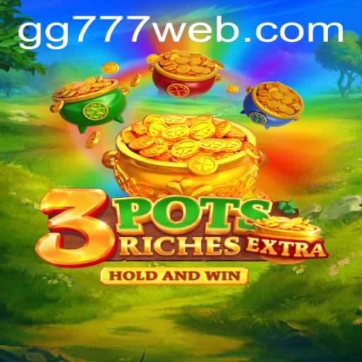 Exploring 3potsExtra: An In-Depth Guide to the Game of Strategy and Chance