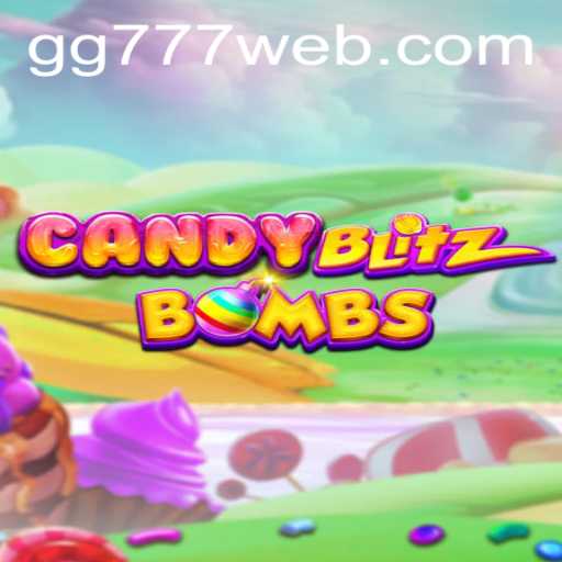 Exploring the Exciting World of CandyBlitzBombs and the GG777.COM Gaming Experience
