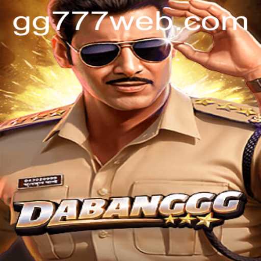 DABANGGG: Unveiling the Thrills of the Latest Gaming Phenomenon with GG777.COM