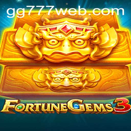 Exploring the Thrills of FortuneGems3 at GG777.COM