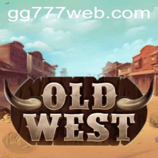 Exploring the Unique World of OldWest Game and Its Connection to GG777.COM